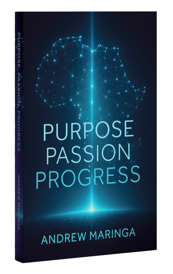 Purpose Passion Progress by Andrew Maringa